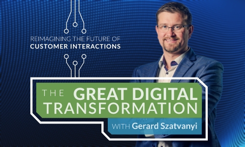 Gerry Szatvanyi Of OSF Digital On How To Use Digital Transformation To Take Your Company To The Next Level