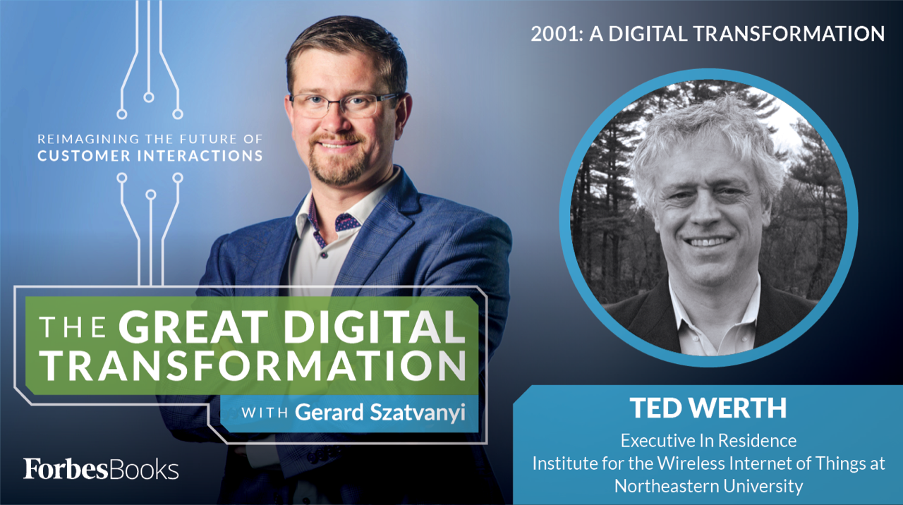 EPISODE 15 with Ted Werth | 2001: A Digital Transformation